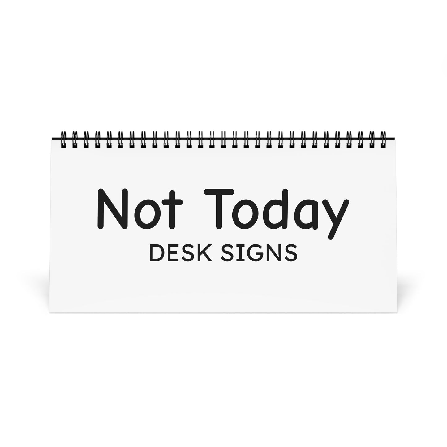 Not Today Daily Mood Desk Sign