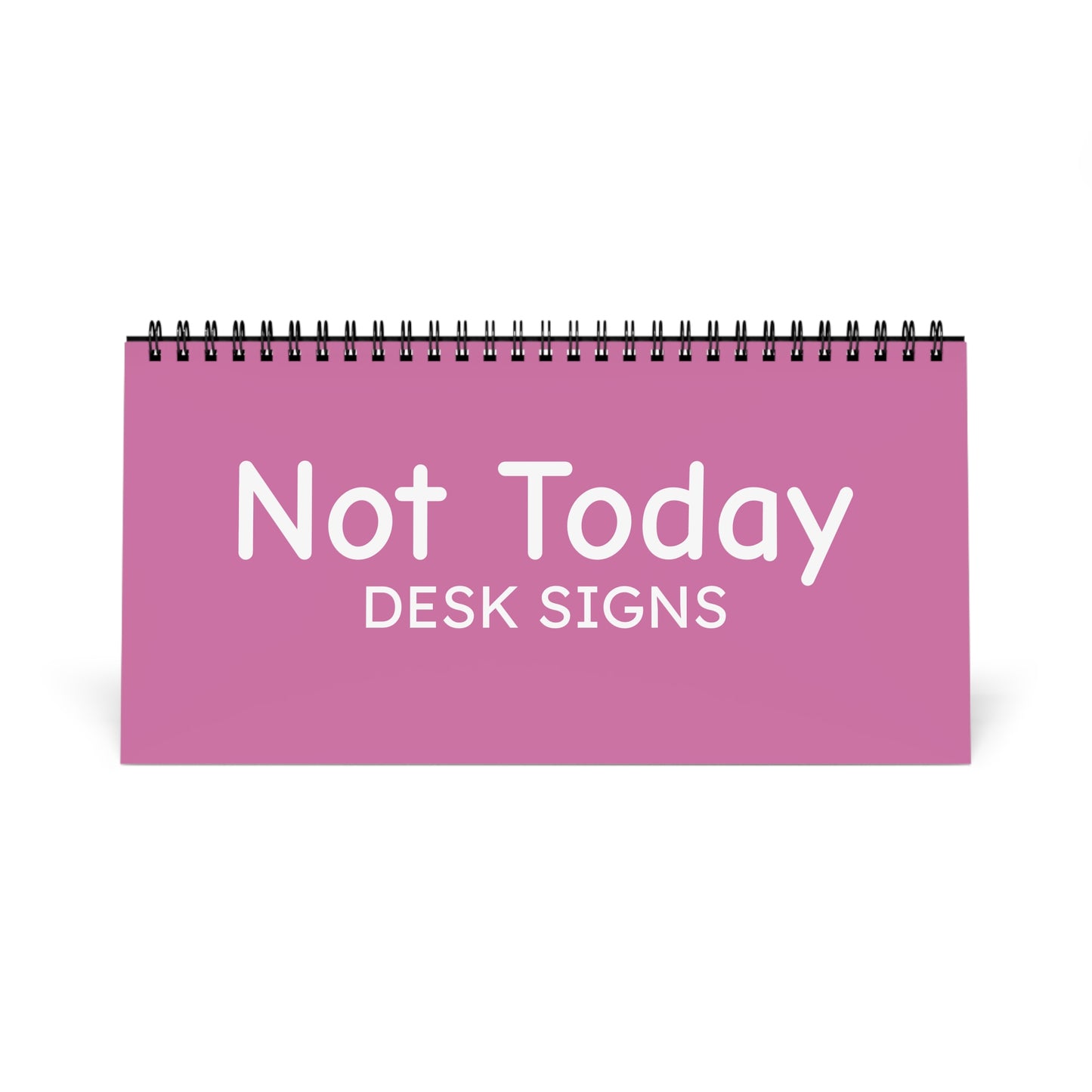 Not Today Daily Mood Desk Sign